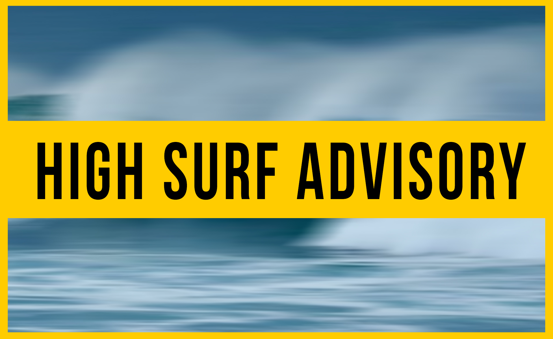 You are currently viewing High Surf Advisory