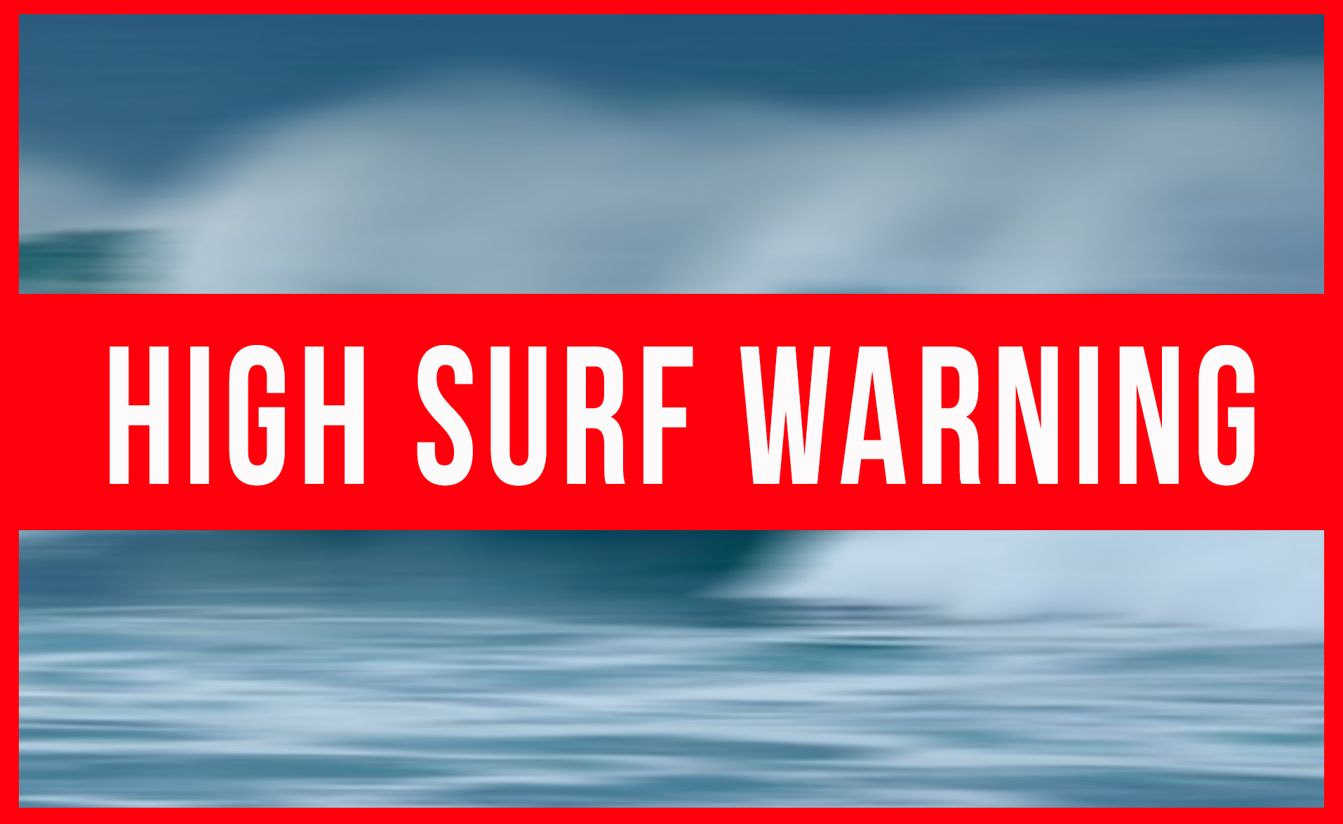 You are currently viewing HIGH SURF WARNING in Effect until Wednesday at 4:00 AM